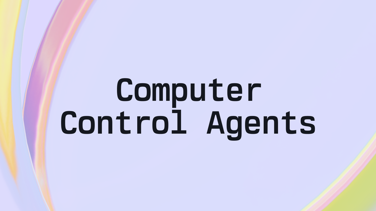 The Future of Computer Control Agents